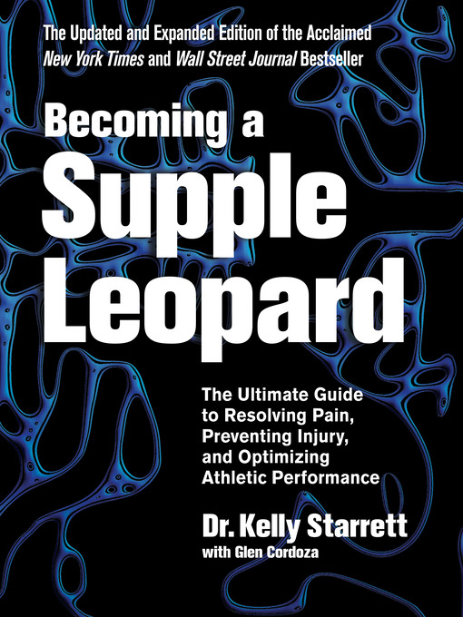 Title details for Becoming a Supple Leopard by Kelly Starrett - Available